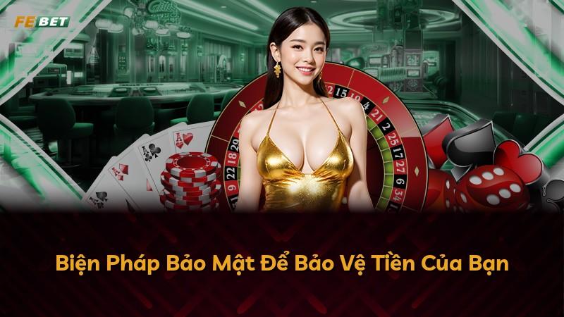 Biện Pháp Bảo Mật Để Bảo Vệ Tiền Của Bạn