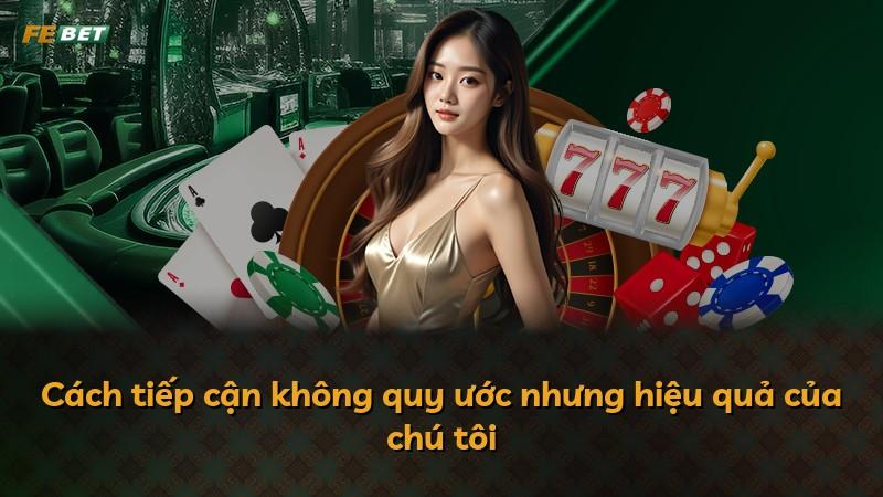 Cách tiếp cận không quy ước nhưng hiệu quả của chú tôi