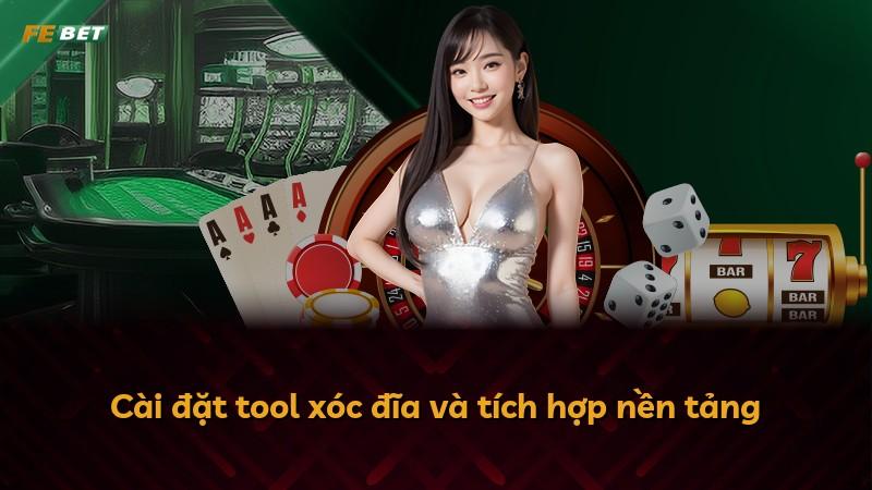 Cài đặt tool xóc đĩa và tích hợp nền tảng