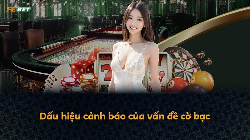 Dấu hiệu cảnh báo của vấn đề cờ bạc