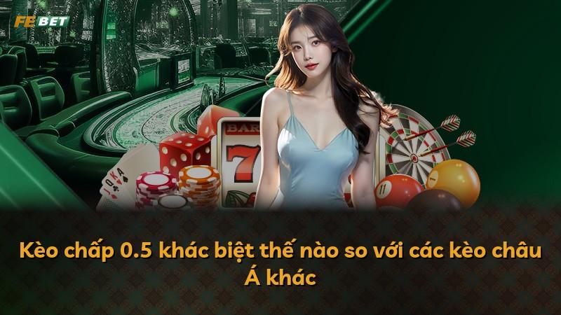 Kèo chấp 0.5 khác biệt thế nào so với các kèo châu Á khác