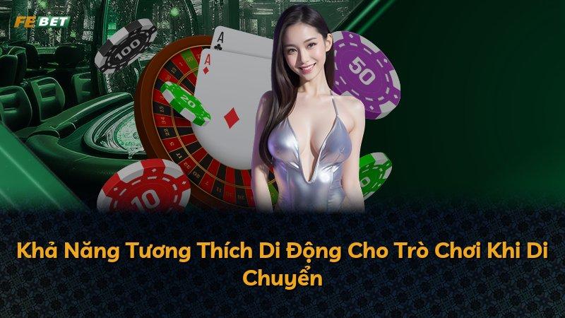 Khả Năng Tương Thích Di Động Cho Trò Chơi Khi Di Chuyển