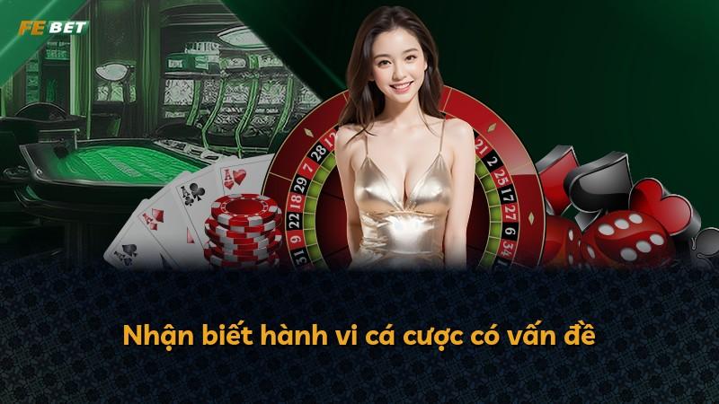 Nhận biết hành vi cá cược có vấn đề