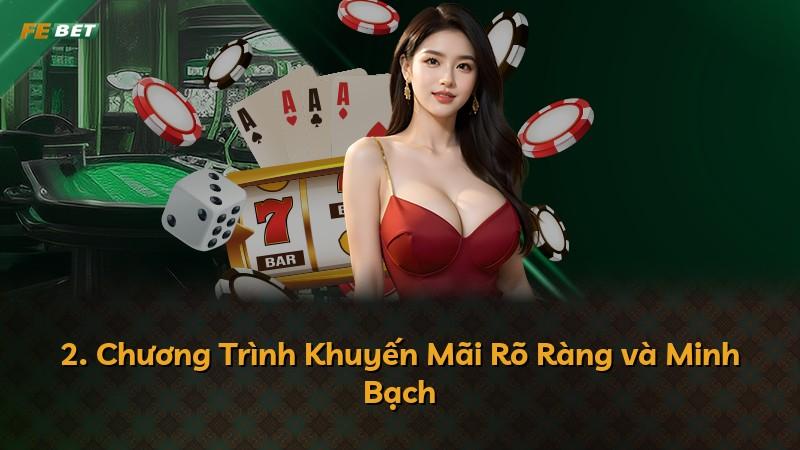 2. Chương Trình Khuyến Mãi Rõ Ràng và Minh Bạch