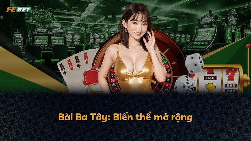 Bài Ba Tây: Biến thể mở rộng
