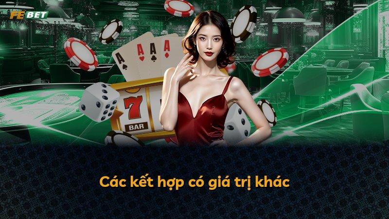 Các kết hợp có giá trị khác