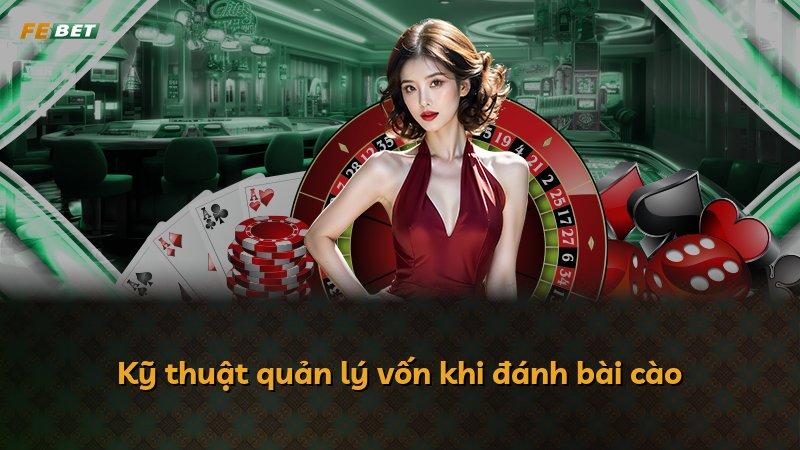 Kỹ thuật quản lý vốn khi đánh bài cào