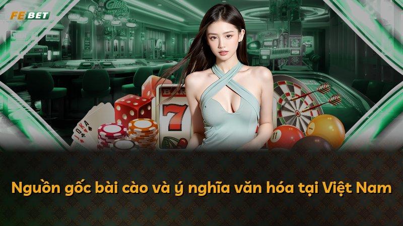 Nguồn gốc bài cào và ý nghĩa văn hóa tại Việt Nam