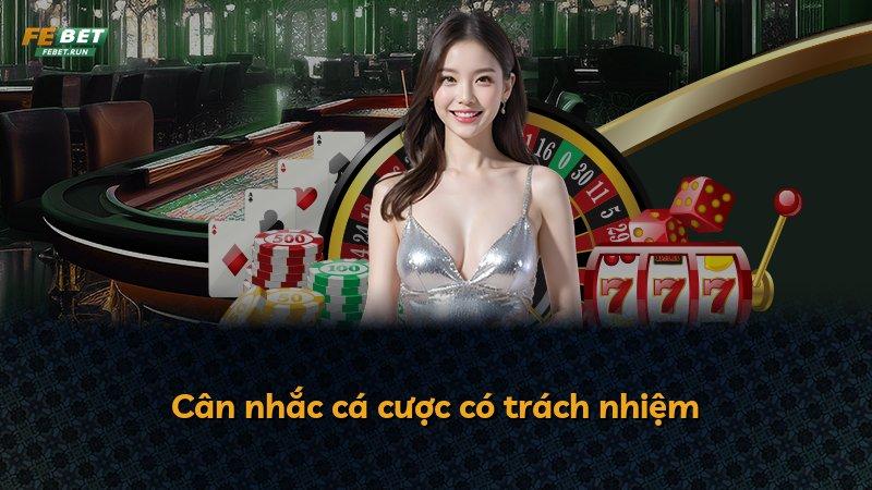 Cân nhắc cá cược có trách nhiệm