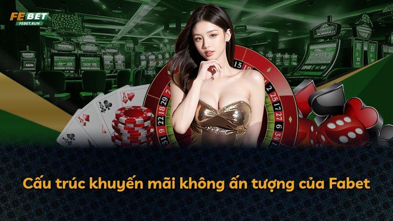 Cấu trúc khuyến mãi không ấn tượng của Fabet