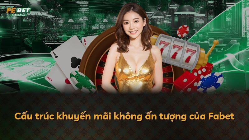 Cấu trúc khuyến mãi không ấn tượng của Fabet