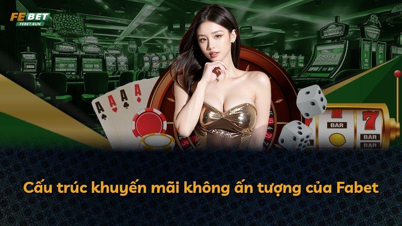 Cấu trúc khuyến mãi không ấn tượng của Fabet