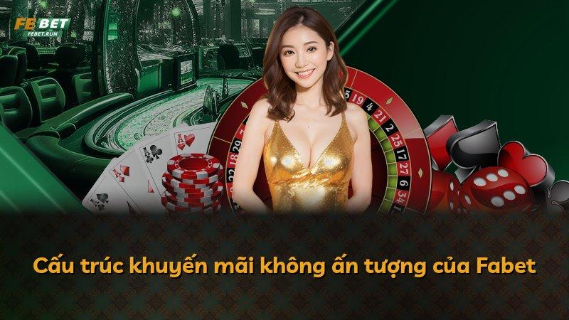 Cấu trúc khuyến mãi không ấn tượng của Fabet