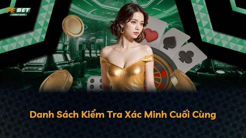 Danh Sách Kiểm Tra Xác Minh Cuối Cùng