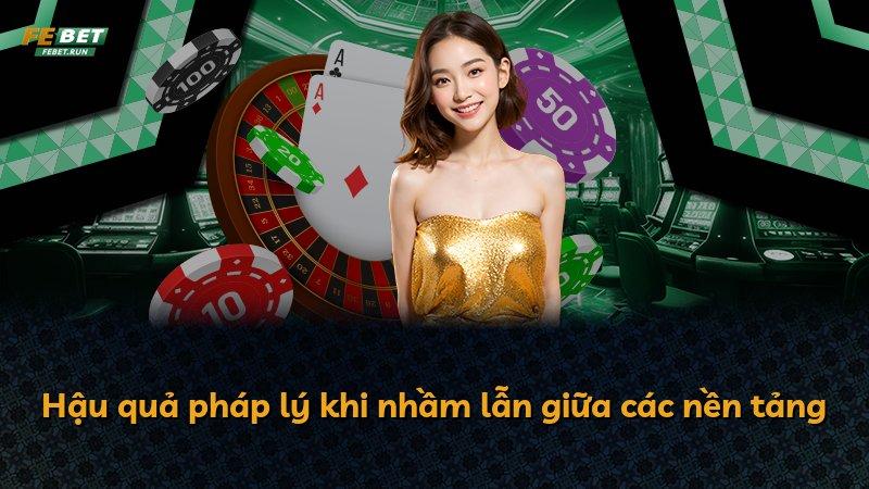 Hậu quả pháp lý khi nhầm lẫn giữa các nền tảng