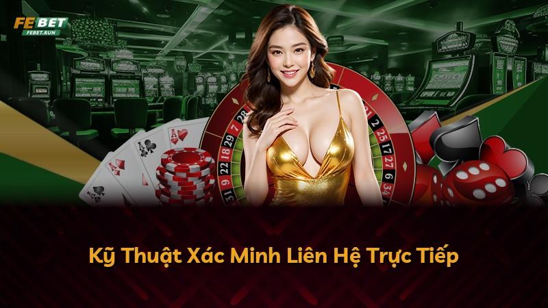 Kỹ Thuật Xác Minh Liên Hệ Trực Tiếp