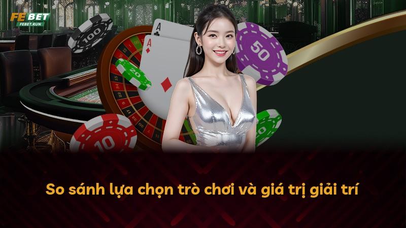 So sánh lựa chọn trò chơi và giá trị giải trí