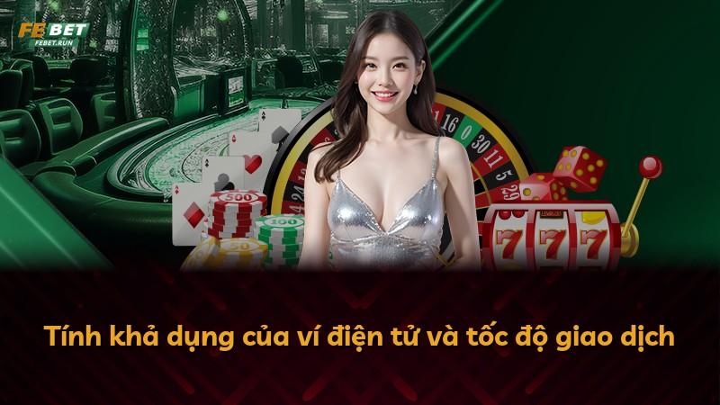 Tính khả dụng của ví điện tử và tốc độ giao dịch